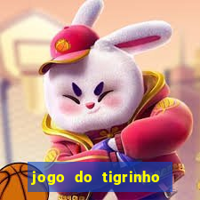 jogo do tigrinho bonus sem deposito